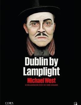 Michael West: DUBLIN BY LAMPLIGHT W9 [2017] paperback Supply