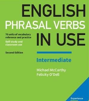 Michael Mccarthy: English Phrasal Verbs in Use Intermediate Book with Answers [2017] paperback For Sale