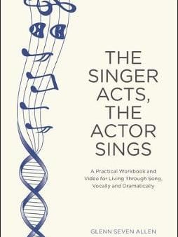 Methuen: SINGER ACTS THE ACTOR SINGS W9 [2019] paperback Online now