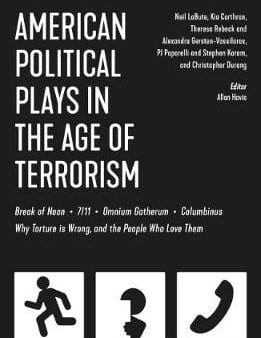 Methuen: American Political Plays in the Age of Terrorism [2019] paperback For Cheap