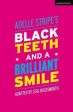 Adelle Stripe: BLACK TEETH AND A BRILLIANT SMILE W9 [2019] paperback Hot on Sale